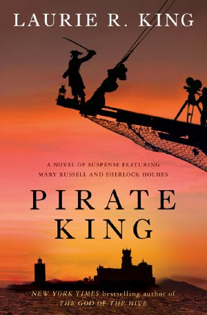 [Mary Russell and Sherlock Holmes 11] • Pirate King